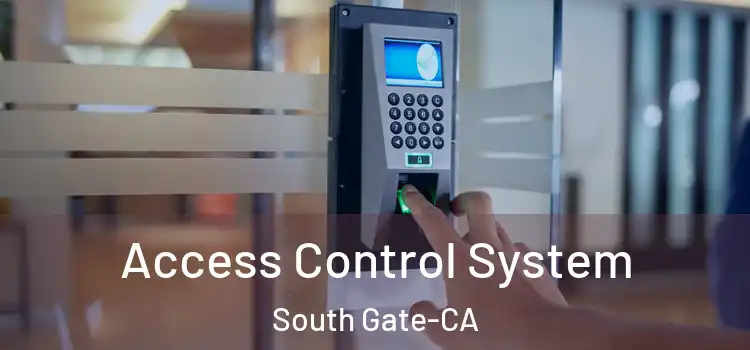  Access Control System South Gate-CA