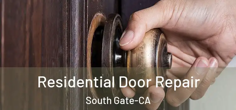 Residential Door Repair South Gate-CA